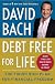 Debt Free For Life: The Finish Rich Plan for Financial Freedom