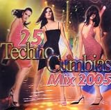 25 Techno Cumbias Mix 2005