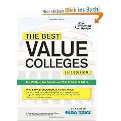 The Best Value Colleges, 2012 Edition: The 150 Best-Buy Schools and What It Takes to Get In (College Admissions Guides)
