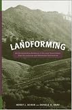 Landforming: An Environmental Approach to Hillside Development, Mine Reclamation and Watershed Restoration