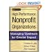 High Performance Nonprofit Organizations: Managing Upstream for Greater Impact