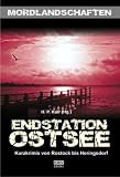 Produkt-Bild: Endstation Ostsee: Kurzkrimis von Rostock bis Heringsdorf