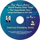 American Presidents Series: Young Nation, Parts 1 & 2; World Events Over Time Collection