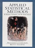  : Applied Statistical Methods: For Business, Economics, and the Social Sciences