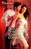 The Secret Child & The Cowboy CEO (Silhouette Desire)