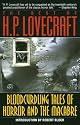 Bloodcurdling Tales of Horror and the Macabre: The Best of H. P. Lovecraft