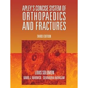 Apley's Concise Orthopaedics and Trauma (Hodder Arnold Publication)