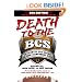Death to the BCS: Totally Revised and Updated: The Definitive Case Against the Bowl Championship Series