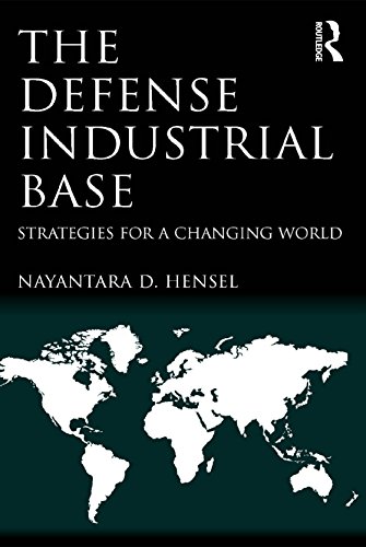 The Defense Industrial Base: Strategies for a Changing World