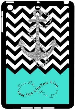 Live the Life You Love, Love the Life You Live. Turquoise Black White Chevron with Anchor luxury cover case for Ipad mini(Black)ALL MY DREAMS