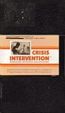 Crisis Intervention (Program One: The Psychotic Assaultive Patient)