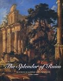 The splendor of ruins in French landscape painting, 1630-1800
