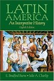 Latin America: A Concise Interpretive History (8th Edition) (MySearchLab Series 15% off)