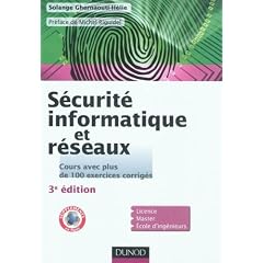 S�curit� informatique et r�seaux - 3e �dition - Cours avec plus de 100 exercices corrig�s
