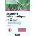 S�curit� informatique et r�seaux - 3e �dition - Cours avec plus de 100 exercices corrig�s
