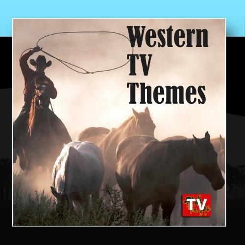 TV Themes - Western Tv Themes - Zortam Music