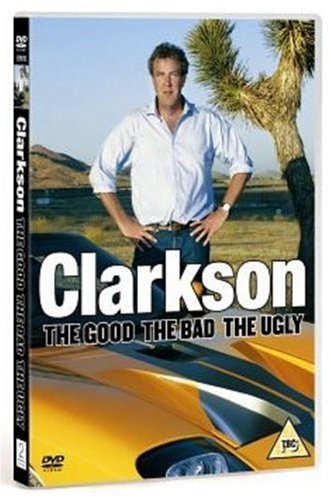 Jeremy Clarkson - The Good The Bad The Ugly [2006]