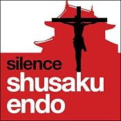 Silence | [Shusaku Endo]