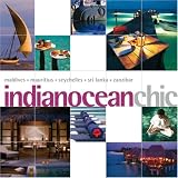 Indian Ocean Chic (Chic Destination) Joe Yogerst