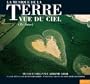 Musique de la Terre Vue Du Ciel: Earth From Above (Special Edition)