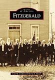 9780738566726: Fitzgerald (Images of America) (Images of America (Arcadia Publishing))