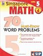 Math, Grade 6: 70 Must-Know Word Problems (Singapore Math)
