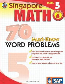 Singapore Math 70 Must-Know Word Problems, Level 5, Grade 6 (Singapore Math 70 Must Know Word Problems)
