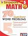 70 Must-Know Word Problems, Grade 6 (Singapore Math)