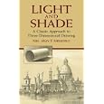 Light and Shade: A Classic Approach to Three-Dimensional Drawing (Dover Books on Art, Art History)