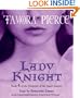 Lady Knight: Book 4 of the Protector of the Small Quartet