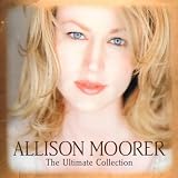 ALLISON MOORER / ULTIMATE COLLECTION