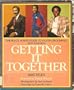 Getting It Together: The Black Man's Guide to Good Grooming and Fashion