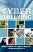 Cyber Bullying: Bullying in the Digital Age