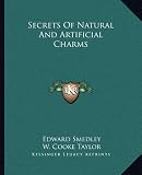 Secrets Of Natural And Artificial Charms