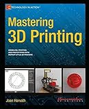 Mastering 3D Printing (Technology in Action)
