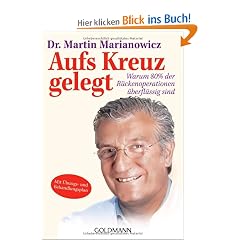 Aufs Kreuz gelegt: Warum 80 % der R�ckenoperationen �berfl�ssig sind - Mit �bungs-und Behandlungsplan