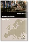 Ein perfektes Wochenende in.. - London - Judith Homoki