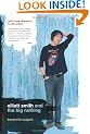 Elliott Smith and the Big Nothing