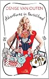 Cover of Adventures in Parenthood by Denise Van Outen 0755362020