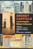 Energy capitals : local impact, global influence
