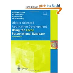 Object-Oriented Application Development Using the Cach� Postrelational Database