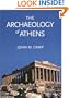 The Archaeology of Athens