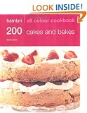 Hamlyn All Colour Cookbook 200 Cakes and Bakes: Over 200 Delicious Recipes and Ideas