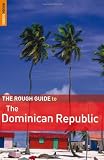 The Rough Guide To The Dominican Republic 4 Rough Guide Travel Guides The Rough Guide To The Dominican Republic 4 Rough Guide Travel Guides