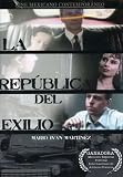 La Republica Del Exilio La Republica Del Exilio