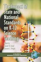 The Impact of State and National Standards on K-12 Science Technology (Research in Science Education)