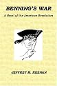 Benning's War: A Novel Of The American Revolution