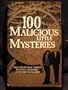 100 Malicious Little Mysteries