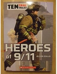 Ten True Tales - Heroes of 9/11 (Ten True Tales)
