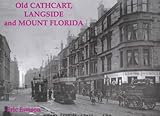 Old Cathcart, Langside, and Mount Florida by Eric Eunson